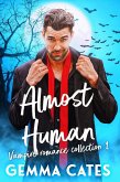Almost Human Vampire Romance (eBook, ePUB)