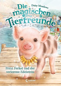 Fritzi Ferkel und der verlorene Edelstein / Die magischen Tierfreunde Bd.14 (eBook, ePUB) - Meadows, Daisy