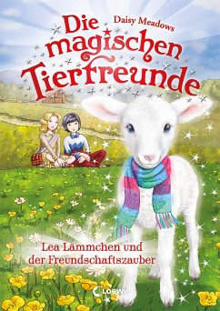 Lea Lämmchen und der Freundschaftszauber / Die magischen Tierfreunde Bd.13 (eBook, ePUB) - Meadows, Daisy