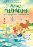 Eine ponystarke Freundschaft / Marisa Meermädchen Bd.3 (eBook, ePUB)