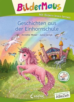 Bildermaus - Geschichten aus der Einhornschule (eBook, ePUB) - Moser, Annette