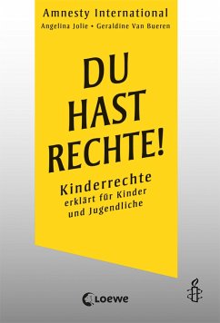 Du hast Rechte! (eBook, ePUB) - Amnesty International; Bueren, Geraldine Van; Jolie, Angelina