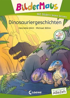 Bildermaus - Dinosauriergeschichten (eBook, ePUB) - Wich, Henriette