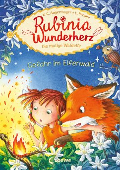 Gefahr im Elfenwald / Rubinia Wunderherz Bd.4 (eBook, ePUB) - Angermayer, Karen Christine