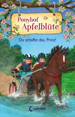 Du schaffst das, Prinz! / Ponyhof Apfelblüte Bd.19 (eBook, ePUB) - Young, Pippa