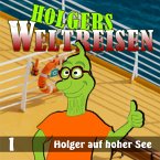 Folge 1: Holger auf hoher See (MP3-Download)