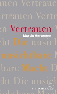 Vertrauen - Die unsichtbare Macht (Mängelexemplar) - Hartmann, Martin