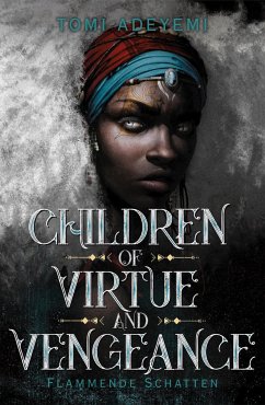 Children of Virtue and Vengeance / Children of Blood and Bone Bd.2 (Mängelexemplar) - Adeyemi, Tomi