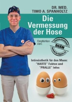 Die Vermessung der Hose - Spanholtz, Timo A.