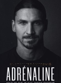 Adrenaline - Ibrahimovic, Zlatan