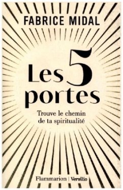 Les 5 portes - Trouve le chemin de ta spiritualite - Midal, Fabrice