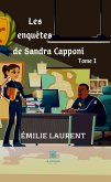 Les enquêtes de Sandra Capponi - Tome I (eBook, ePUB)