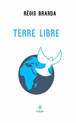 Terre libre (eBook, ePUB) - Brarda, Régis