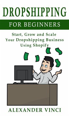 Dropshipping For Beginners (eBook, ePUB) - Vinci, Alexander