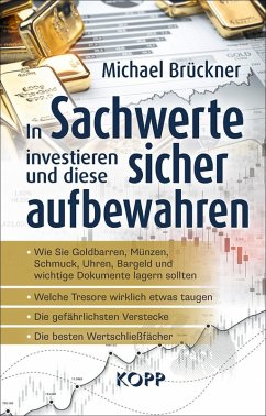 In Sachwerte investieren und diese sicher aufbewahren (eBook, ePUB) - Brückner, Michael
