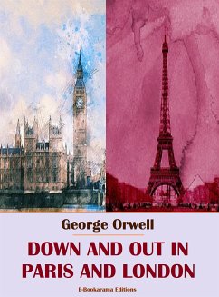 Down and Out in Paris and London (eBook, ePUB) - Orwell, George