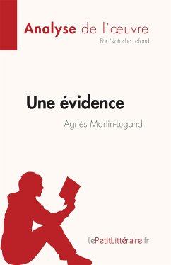 Une évidence d'Agnès Martin-Lugand (Analyse de l'oeuvre) (eBook, ePUB) - Lafond, Natacha