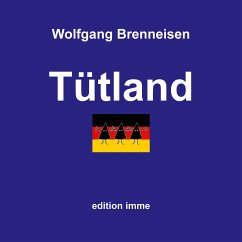 Tütland (eBook, ePUB) - Brenneisen, Wolfgang