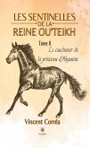 Les sentinelles de la reine Ou'Teikh - Tome II (eBook, ePUB)