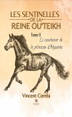 Les sentinelles de la reine Ou’Teikh - Tome II (eBook, ePUB)