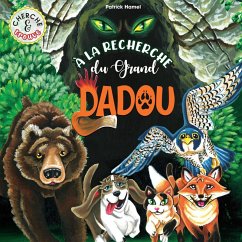 À la recherche du Grand Dadou (eBook, ePUB) - Hamel, Patrick