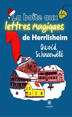 La boîte aux lettres magique de Herrlisheim (eBook, ePUB) - Schneewélé, David