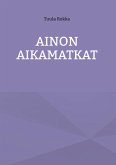 Ainon Aikamatkat (eBook, ePUB)