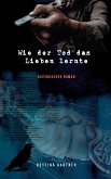 Wie der Tod das Lieben lernte (eBook, ePUB)