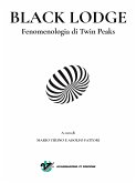 Black Lodge. Fenomenologia di Twin Peaks (eBook, ePUB)