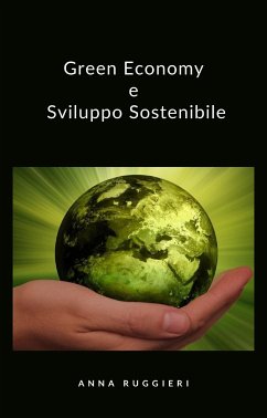 Green Economy e Sviluppo Sostenibile (eBook, ePUB) - Ruggieri, Anna