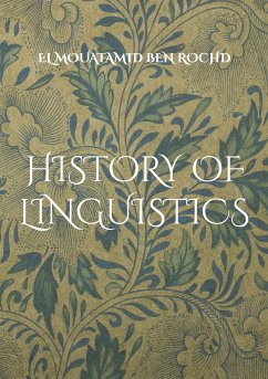 History of linguistics (eBook, ePUB) - Ben Rochd, El Mouatamid