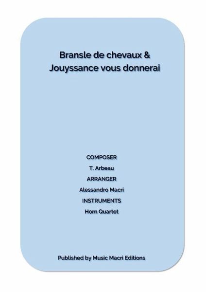 Bransle de chevaux & Jouyssance vous donnerai by T. Arbeau (eBook, ePUB)