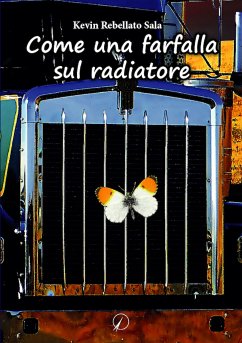 Come una farfalla sul radiatore (eBook, ePUB) - Rebellato Sala, Kevin