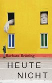 Heute nicht (eBook, ePUB)