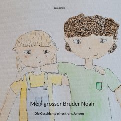 Mein grosser Bruder Noah (eBook, ePUB) - Smith, Lara