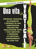 Una Vita In Verticale (eBook, ePUB)