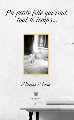 La petite fille qui riait tout le temps… (eBook, ePUB) - Maria, Nicolas