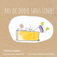 Pas de dodo sans Lino ! (eBook, ePUB) - Gazel, Sophie; Laborde, Pauline; Nouguez, Florent