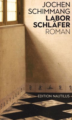 Laborschläfer (eBook, ePUB) - Schimmang, Jochen