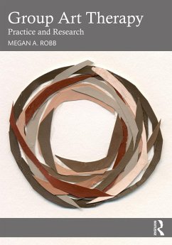 Group Art Therapy (eBook, ePUB) - Robb, Megan A.