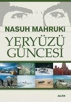 Yeryüzü Güncesi - Mahruki, Nasuh