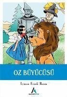 Oz Büyücüsü - Frank Baum, Lyman