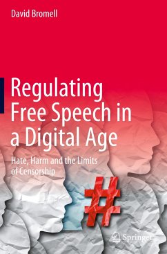 Regulating Free Speech in a Digital Age - Bromell, David