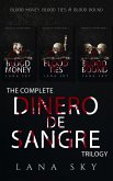 The Complete Dinero de Sangre Trilogy (eBook, ePUB) The Complete Dinero de Sangre Trilogy (eBook, ePUB)