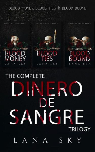 The Complete Dinero de Sangre Trilogy (eBook, ePUB) The Complete Dinero de Sangre Trilogy (eBook, ePUB)