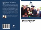 Aktives Lehren und Lernen in Uganda