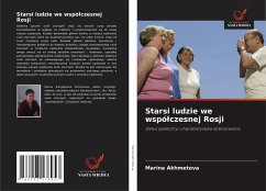 Starsi ludzie we wspó¿czesnej Rosji - Akhmetova, Marina