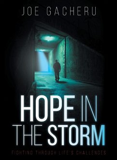 Hope in the Storm - Gacheru, Joe