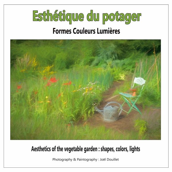 Esthétique du potager : formes, couleurs, lumières (eBook, ePUB)