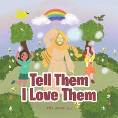 Tell Them I Love Them - Andrews, Amy